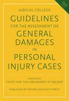 Pokyny pro stanovení obecné náhrady škody v případech újmy na zdraví - Guidelines for the Assessment of General Damages in Personal Injury Cases