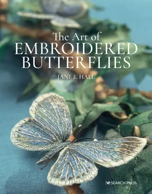 Umění vyšívaných motýlů - The Art of Embroidered Butterflies