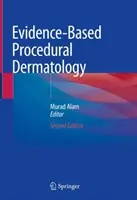 Procedurální dermatologie založená na důkazech - Evidence-Based Procedural Dermatology