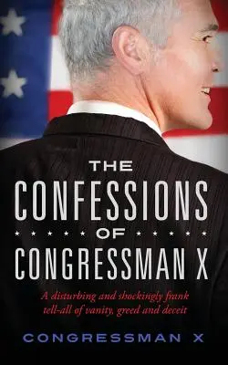 Zpověď kongresmana X - The Confessions of Congressman X