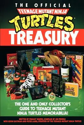 Oficiální pokladnice Teenage Mutant Ninja Turtles (Želvy Ninja) - The Official Teenage Mutant Ninja Turtles Treasury