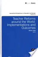 Učitelské reformy ve světě: Realizace a výsledky - Teacher Reforms Around the World: Implementations and Outcomes
