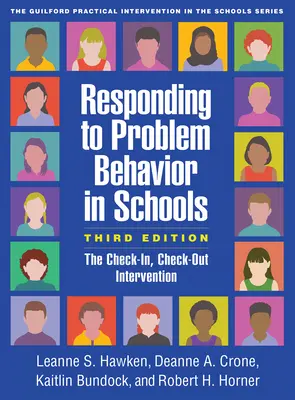 Reakce na problémové chování ve školách, třetí vydání: The Check-In, Check-Out Intervention, třetí vydání - Responding to Problem Behavior in Schools, Third Edition: The Check-In, Check-Out Intervention