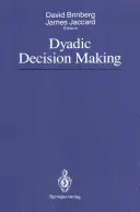 Dyadické rozhodování - Dyadic Decision Making