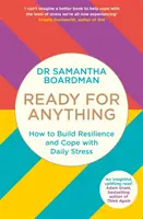 Připraveni na všechno - Jak si vybudovat odolnost a zvládnout každodenní stres - Ready for Anything - How to Build Resilience and Cope with Daily Stress