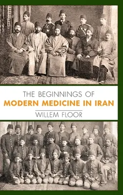 Počátky moderní medicíny v Íránu - The Beginnings of Modern Medicine in Iran