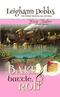 Pečeme, bojujeme a válíme - Bake, Battle & Roll