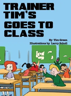 Trenér Tim jde do třídy - Trainer Tim Goes to Class