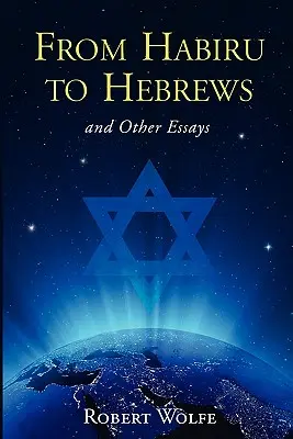 Od Habiru k Hebrejcům a jiné eseje - From Habiru to Hebrews and Other Essays
