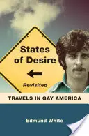 Stavy touhy znovu navštíveny: Cesty po homosexuální Americe - States of Desire Revisited: Travels in Gay America