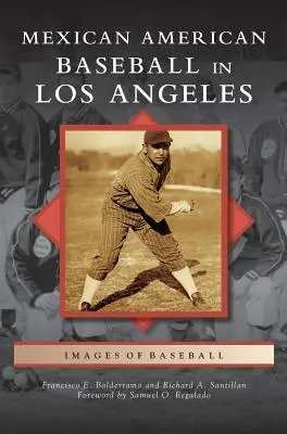 Mexicko-americký baseball v Los Angeles - Mexican American Baseball in Los Angeles