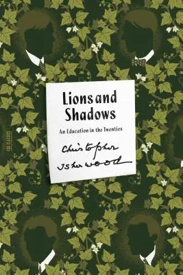 Lvi a stíny: Vzdělání ve dvacátých letech - Lions and Shadows: An Education in the Twenties