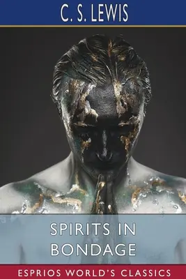 Duchové v otroctví (Esprios Classics) - Spirits in Bondage (Esprios Classics)