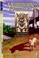 Válečníci Manga: Tigerstar a Saša #2: Útěk z lesa - Warriors Manga: Tigerstar and Sasha #2: Escape from the Forest