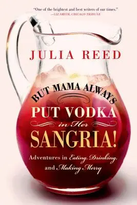Ale maminka vždycky dávala do sangrie vodku! - But Mama Always Put Vodka in Her Sangria!