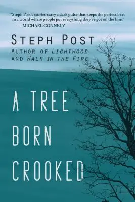 Strom, který se narodil křivý - A Tree Born Crooked