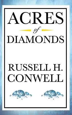 Acres of Diamonds (Diamantové akry) - Acres of Diamonds