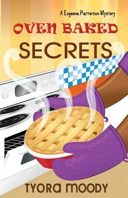 Tajemství pečená v troubě - Oven Baked Secrets