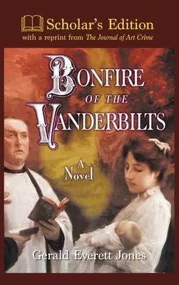 Bonfire of the Vanderbilts: Vydání pro učitele - Bonfire of the Vanderbilts: Scholar's Edition