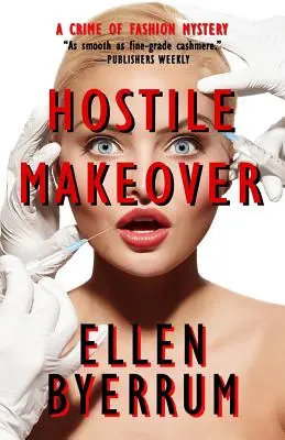 Nepřátelská proměna: Módní záhada: Zločin v módě - Hostile Makeover: A Crime of Fashion Mystery