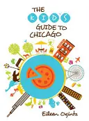 Dětský průvodce po Chicagu - Kid's Guide to Chicago