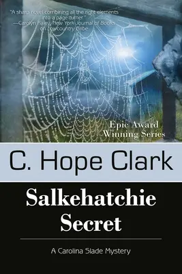 Tajemství Salkehatchie: Záhady Karolíny Sladeové, kniha 5 - Salkehatchie Secret: The Carolina Slade Mysteries, Book 5