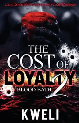 Cena za věrnost 2: Krvavá lázeň - The Cost of Loyalty 2: Blood Bath