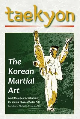 Taekyon: Přehled korejského bojového umění - Taekyon: The Korean Martial Art
