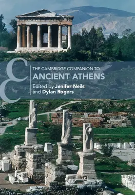 The Cambridge Companion to Ancient Athens (Cambridgeský průvodce starověkými Athénami) - The Cambridge Companion to Ancient Athens