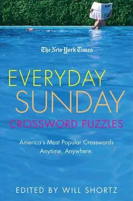 The New York Times Everyday Sunday Crossword Puzzles: Křížovky na každý den: Nejoblíbenější americké křížovky kdykoli a kdekoli - The New York Times Everyday Sunday Crossword Puzzles: America's Most Popular Crosswords Anytime, Anywhere