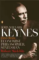 John Maynard Keynes: 1883-1946: Maynesn Mayernes: ekonom, filosof, státník - John Maynard Keynes: 1883-1946: Economist, Philosopher, Statesman