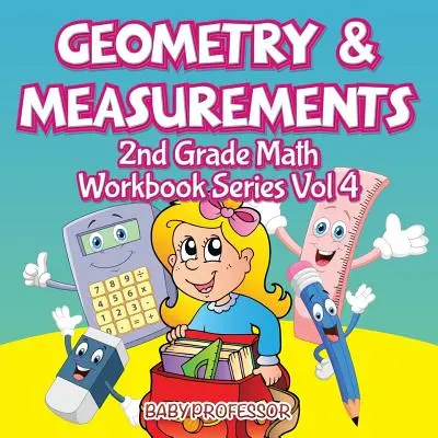 Geometrie a měření - Pracovní sešit pro 2. ročník ZŠ - řada 4. díl - Geometry & Measurements - 2nd Grade Math Workbook Series Vol 4