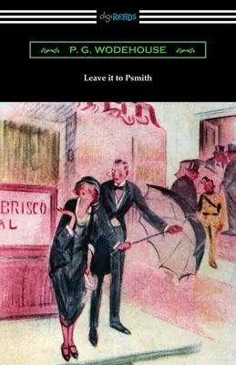 Nechte to na Psmithovi - Leave it to Psmith