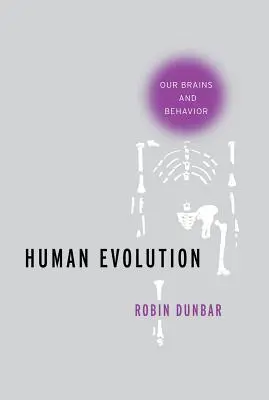 Evoluce člověka: Naše mozky a chování - Human Evolution: Our Brains and Behavior