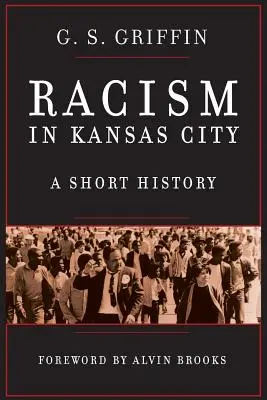 Rasismus v Kansas City: Krátká historie - Racism in Kansas City: A Short History