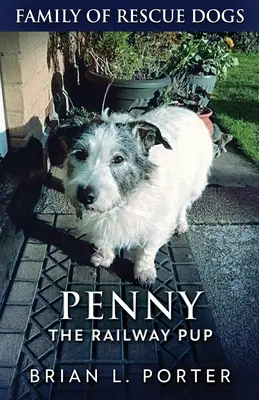 Železniční štěně Penny - Penny The Railway Pup