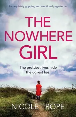 Dívka odnikud: Naprosto strhující a emotivní kniha, která dokáže obrátit stránky. - The Nowhere Girl: A completely gripping and emotional page turner