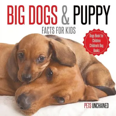 Velcí psi a fakta o štěňatech pro děti Kniha o psech pro děti - dětské knihy o psech - Big Dogs & Puppy Facts for Kids Dogs Book for Children Children's Dog Books