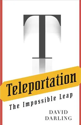 Teleportace: Nemožný skok - Teleportation: The Impossible Leap