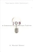 Nbbc, Job: A Commentary in the Wesleyan Tradition (Komentář ve wesleyánské tradici) - Nbbc, Job: A Commentary in the Wesleyan Tradition