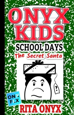 Onyx Kids Školní dny: Tajný Santa - Onyx Kids School Days: The Secret Santa