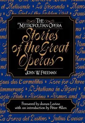 Metropolitní opera: Příběhy velkých operních představení - The Metropolitan Opera: Stories of the Great Operas