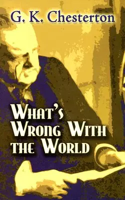 Co je na světě špatně - What's Wrong with the World