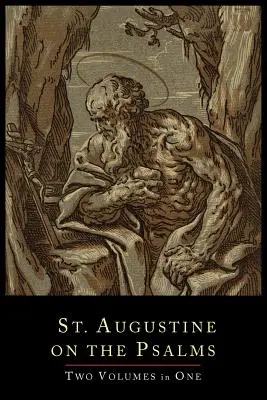 Svatý Augustin o žalmech - dvousvazkový komplet - St. Augustine on the Psalms-Two Volume Set