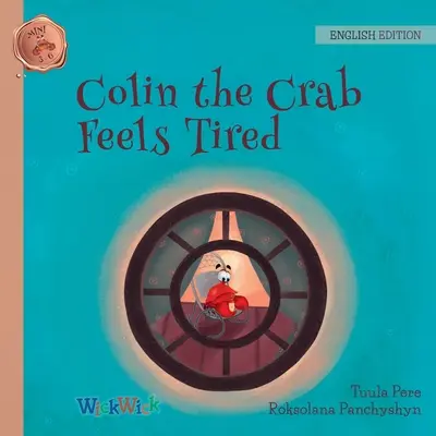 Krab Colin se cítí unavený - Colin the Crab Feels Tired