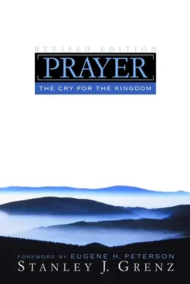 Modlitba: Modlitba: Volání po království - Prayer: The Cry for the Kingdom
