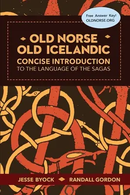Staroseverština - staroislandština: Stručný úvod do jazyka ság - Old Norse - Old Icelandic: Concise Introduction to the Language of the Sagas