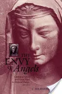 Závist andělů: Válka s anděly: katedrální školy a společenské ideály ve středověké Evropě v letech 950-1200 - The Envy of Angels: Cathedral Schools and Social Ideals in Medieval Europe, 950-1200