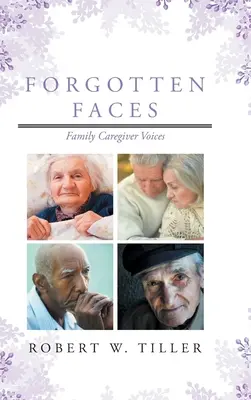 Zapomenuté tváře: Hlasy rodinných pečovatelů - Forgotten Faces: Family Caregiver Voices