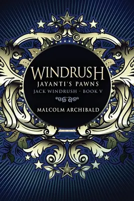 Windrush - Jayantiho pěšáci: Vydání pro velký tisk - Windrush - Jayanti's Pawns: Large Print Edition